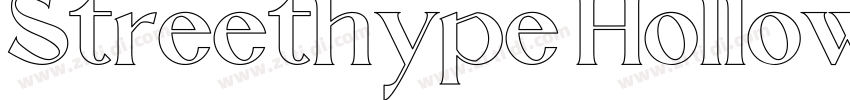 Streethype Hollow字体转换 Streethype Hollow字体转换